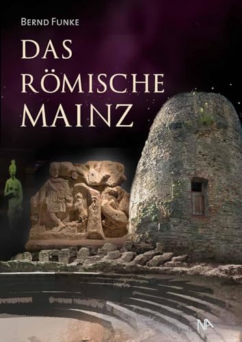 Das römische Mainz von Nnnerich-Asmus Verlag