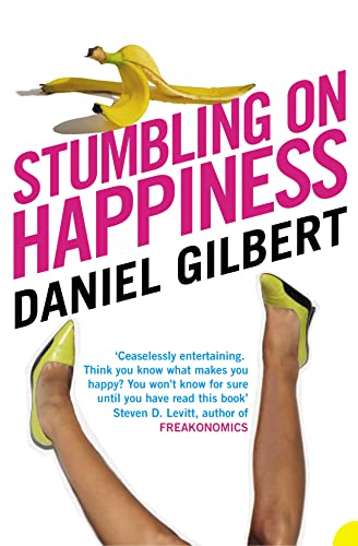 Stumbling on Happiness: Winner of Wissenschaftsbuch des Jahres 2007 von HarperCollins