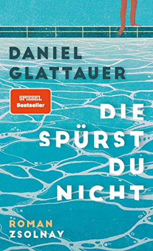 Daniel Glattauer | Die spürst du nicht plus 3 extra Lesezeichen [Hardcover] [Hardcover] Daniel Glattauer [Hardcover] Daniel Glattauer
