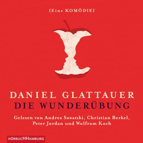 Die Wunderübung: Eine Komödie: 2 CDs