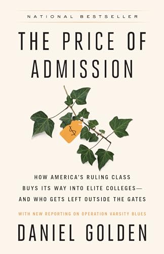 The Price of Admission (Updated Edition): How America's Ruling Class Buys Its Way into Elite Colleges--and Who Gets Left Outside the Gates von Broadway Books