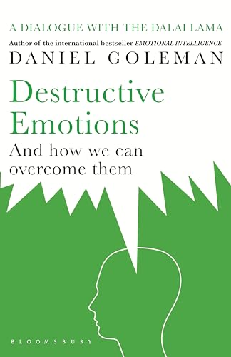 Destructive Emotions: A Dialogue Destructive Emotions: A Dialogue von Bloomsbury