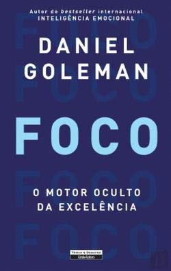 Foco - O Motor Oculto da Excelência