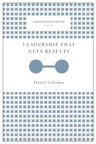Leadership That Gets Results (Harvard Business Review Classics) von Harvard Business Review Press