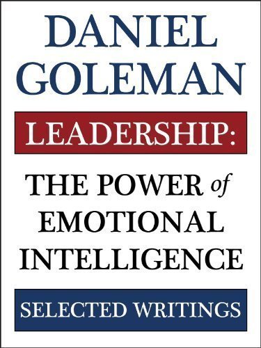 Leadership: The Power of Emotional Intellegence