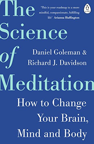 The Science of Meditation: The expert guide to the neuroscience of mindfulness and how to harness it von Penguin Life