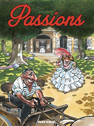 Georges et Louis romanciers - Tome 07 - Passions von FLUIDE GLACIAL