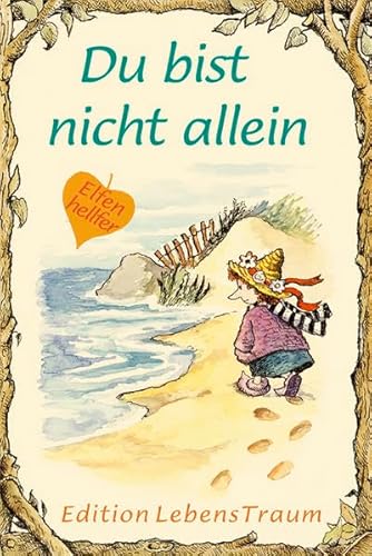 Du bist nicht allein: Elfenhellfer (Elfenhelfer) von Silberschnur-Verlag