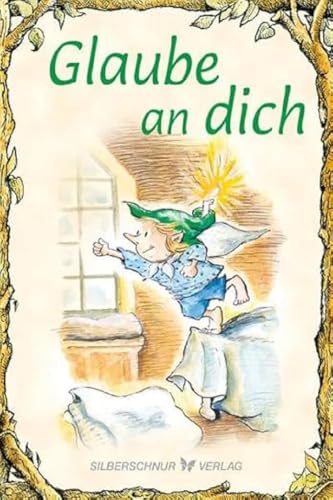 Glaube an dich (Elfenhellfer) von Silberschnur Verlag Die G