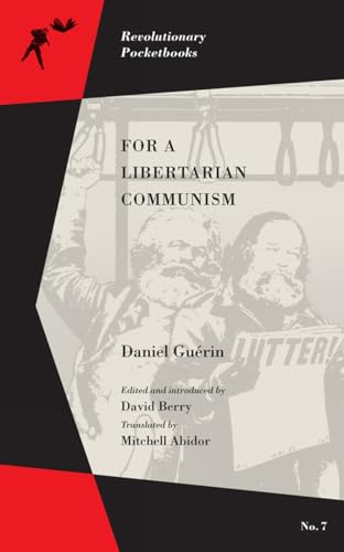 For a Libertarian Communism (Revolutionary Pocketbooks)