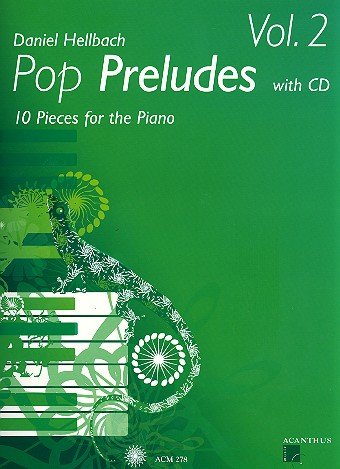 Acanthus Music Pop Preludes Band 2 mit CD - von Daniel Hellbach