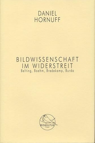 Bildwissenschaft im Widerstreit. Belting, Boehm, Bredekamp, Burda