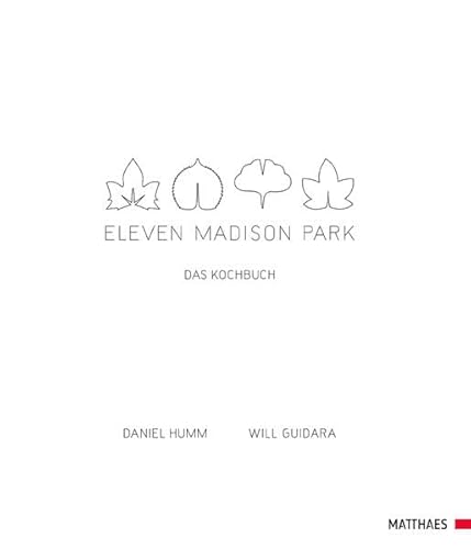 Eleven Madison Park: Das Kochbuch