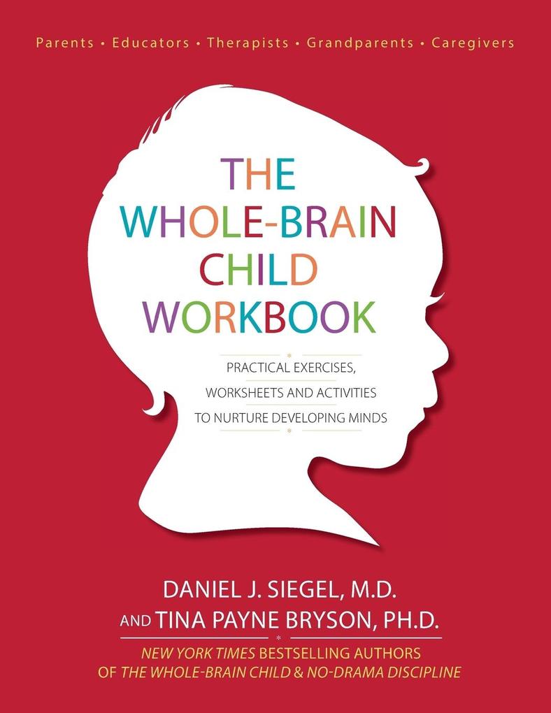 The Whole-Brain Child Workbook von PESI Inc