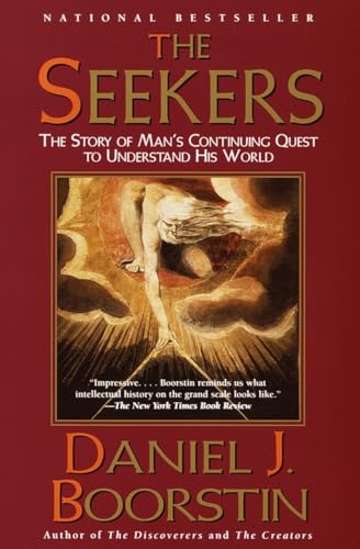 The Seekers: The Story of Man's Continuing Quest to Understand His World Knowledge Trilogy (3) (Knowledge Series, Band 3) von Vintage