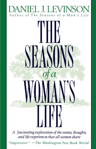 The Seasons of a Woman's Life: A Fascinating Exploration of the Events, Thoughts, and Life Experiences That All Women Share von BALLANTINE GROUP