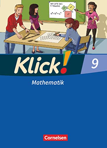 Klick! Mathematik - Mittel-/Oberstufe - Ausgabe 2009 - 9. Schuljahr: Schulbuch Klick! Mathematik - Mittel-/Oberstufe - Ausgabe 2009 - 9. Schuljahr: Schulbuch