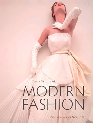 The History of Modern Fashion: From 1850 von Laurence King
