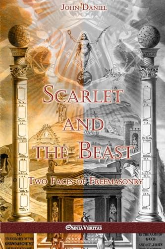 Scarlet and the Beast II: Two Faces of Freemasonry