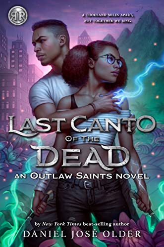 Rick Riordan Presents Last Canto of the Dead (An Outlaw Saints Novel, Book 2) (Mateo Matisse, Band 2)