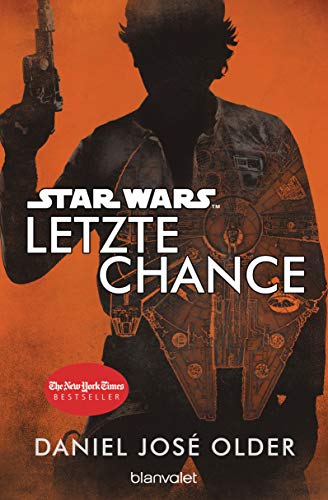 Star Wars™ - Letzte Chance von Blanvalet