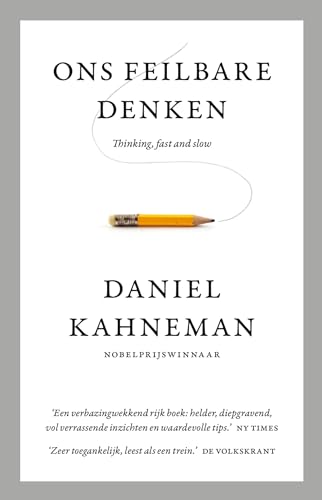 Ons feilbare denken: thinking, fast and slow