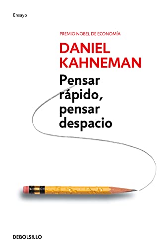 Pensar rápido, pensar despacio / Thinking, Fast and Slow (Ensayo | Psicología)