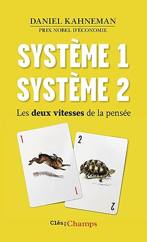 Système 1, système 2 : Les deux vitesses de la pensée (Clés des Champs)