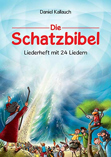 Die Schatzbibel - Liederheft