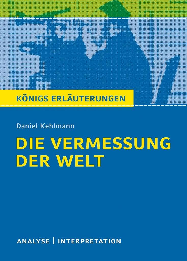 Die Vermessung der Welt von Daniel Kehlmann. von Bange C. GmbH