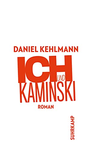 Ich und Kaminski: Roman (suhrkamp taschenbuch)