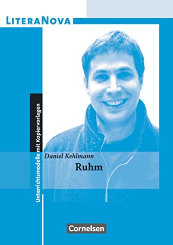 LiteraNova - Unterrichtsmodelle mit Kopiervorlagen: Ruhm LiteraNova - Unterrichtsmodelle mit Kopiervorlagen: Ruhm von Cornelsen Verlag GmbH