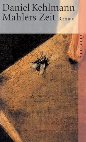Mahlers Zeit: Roman (suhrkamp taschenbuch) von Suhrkamp Verlag AG