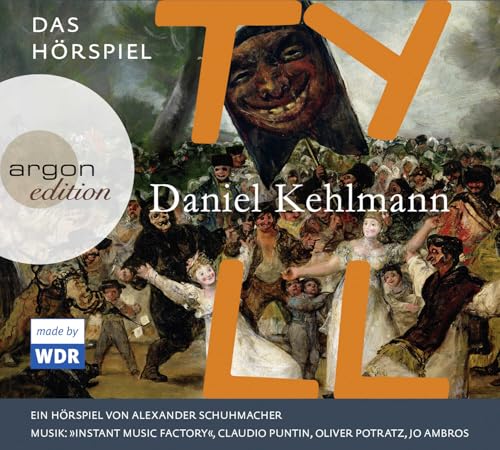 Tyll: Das Hörspiel Tyll: Das Hörspiel von Argon Verlag GmbH