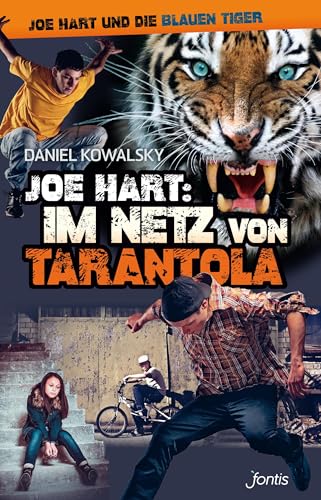 Joe Hart: Im Netz von Tarantola (Joe Hart und die Blauen Tiger)