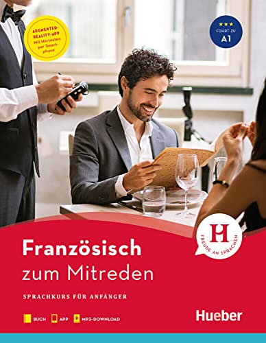 Französisch zum Mitreden: Sprachkurs für Anfänger / Buch mit Audios online von Hueber Verlag GmbH