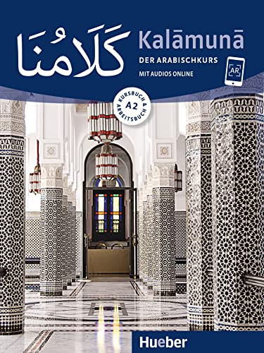 Kalāmunā A2: Der Arabischkurs / Kursbuch und Arbeitsbuch mit Audios online von Hueber Verlag GmbH