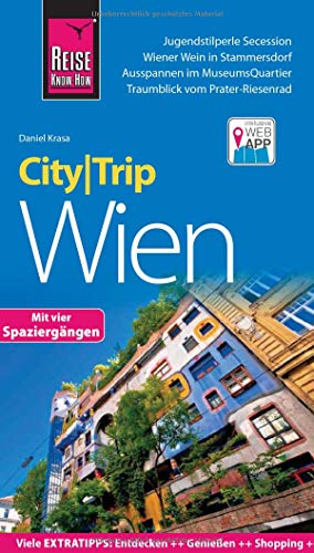 Reise Know-How CityTrip Wien: Reiseführer mit Stadtplan, 4 Spaziergängen und kostenloser Web-App