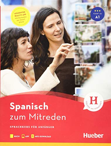 Spanisch zum Mitreden: Sprachkurs für Anfänger / Buch mit Audios online von Hueber Verlag GmbH