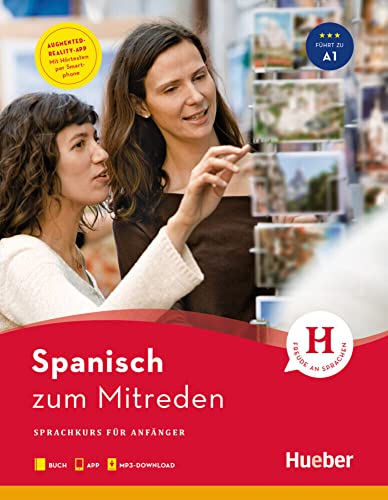 Spanisch zum Mitreden: Sprachkurs für Anfänger / Buch mit Audios online von Hueber Verlag GmbH