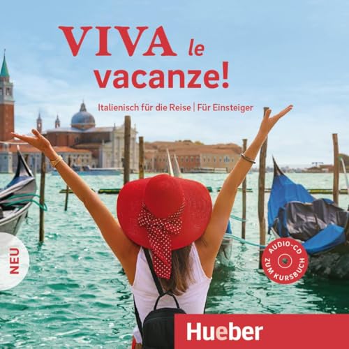 Viva le vacanze! Neu: Italienisch für die Reise – Für Einsteiger / Audio-CD Viva le vacanze! Neu: Italienisch für die Reise – Für Einsteiger / Audio-CD