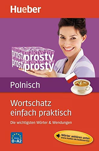 Wortschatz einfach praktisch - Polnisch: Die wichtigsten Wörter & Wendungen / Buch mit MP3-Download von Hueber