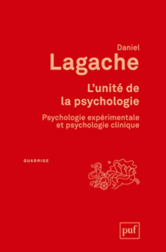 L'unite de la psychologie: Psychologie expérimentale et psychologie clinique von PUF