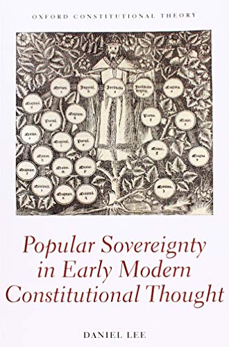 Popular Sovereignty in Early Modern Constitutional Thought (Oxford Constitutional Theory) von Oxford University Press