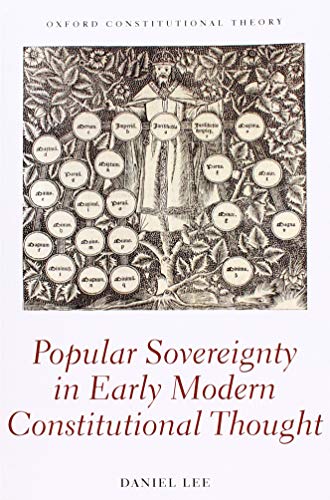 Popular Sovereignty in Early Modern Constitutional Thought (Oxford Constitutional Theory) von Oxford University Press, USA