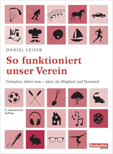 So funktioniert unser Verein: Gründen, dabei sein - aktiv als Mitglied und Vorstand So funktioniert unser Verein: Gründen, dabei sein - aktiv als Mitglied und Vorstand