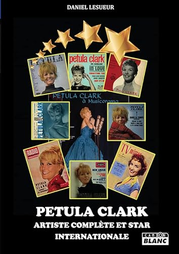 Petula Clark Artiste complète et star internationale von Camion Blanc
