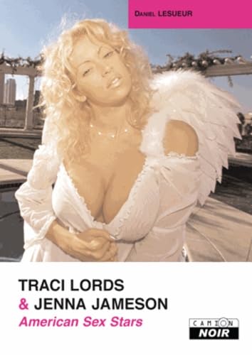TRACI LORDS & JENNA JAMESON American sex stars von Camion Blanc