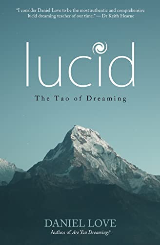 Lucid: The Tao of Dreaming von Enchanted Loom Publishing