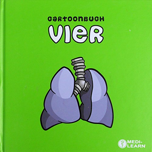 Cartoonbuch vier: Medizinische Cartoons von Daniel Lüdeling von MEDI-LEARN Verlag GbR
